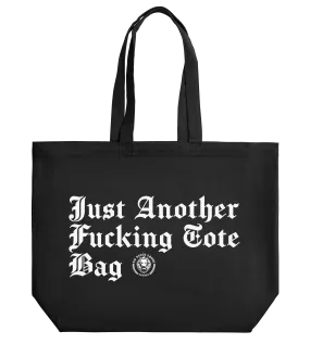 Just Another Fucking Tote Bag